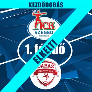 02.15., KEZDŐDOBÁS 1. FÉLIDŐ, OTP BANK-PICK SZEGED - DABAS KC