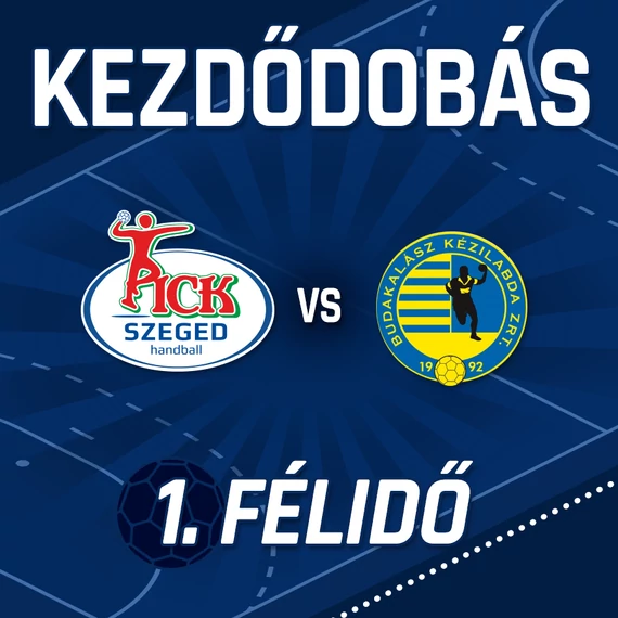 12.07., KEZDŐDOBÁS 1. FÉLIDŐ, OTP BANK- PICK SZEGED - CYEB-BUDAKALÁSZ
