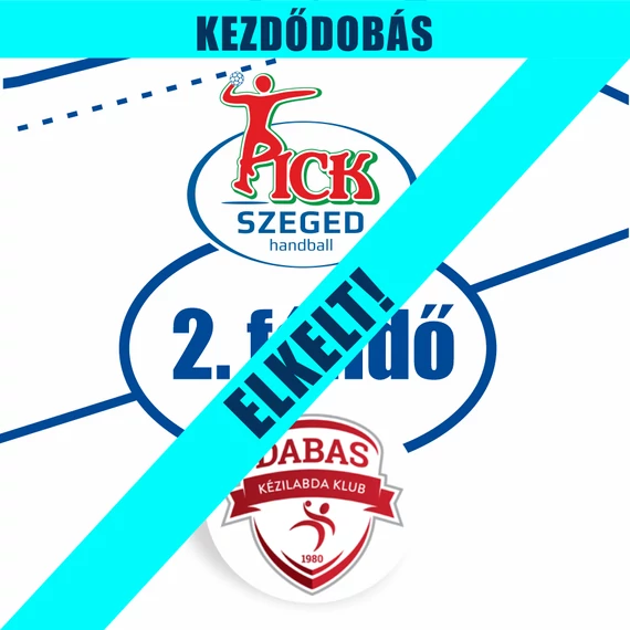 02.15., KEZDŐDOBÁS 2. FÉLIDŐ, OTP BANK-PICK SZEGED - DABAS KC